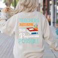 Teachers Make All Other Professions Possible Back To School For Men Women Women's Sweatshirt Back Print Sand
