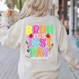 Testing Day Bruh It’s Test Day You Got This Teacher Student Women's Sweatshirt Back Print Sand Testing Day Bruh It’s Test Day You Got This Teacher Student Women's Sweatshirt Back Print Sand