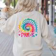 Tie Dye Prek Teacher Rainbow Preschool Back To School Girl Women's Sweatshirt Back Print Sand Tie Dye Prek Teacher Rainbow Preschool Back To School Girl Women's Sweatshirt Back Print Sand