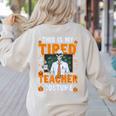 This Is My Tired Teacher Costume Halloween Costumes Women's Sweatshirt Back Print Sand