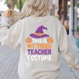 This Is My Tired Teacher Costume Halloween Women's Sweatshirt Back Print Sand This Is My Tired Teacher Costume Halloween Women's Sweatshirt Back Print Sand