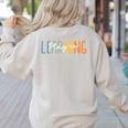 Vintage Play Is Learning Back To School Toddler Teacher Women's Sweatshirt Back Print Sand