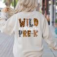 Wild About Pre-K Teacher Student First Day Of Kindergarten Women's Sweatshirt Back Print Sand