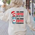 I Will Drink Coffee Here Or There Funny Teacher Teaching Men Women Girls Kids Women's Sweatshirt Back Print Sand I Will Drink Coffee Here Or There Funny Teacher Teaching Men Women Girls Kids Women's Sweatshirt Back Print Sand