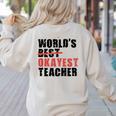World's Best Okayest Teacher ACY025a For Men Women Women's Sweatshirt Back Print Sand