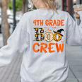 4th Grade Boo Crew Teacher Student Halloween Women's Sweatshirt Back Print Ash 4th Grade Boo Crew Teacher Student Halloween Women's Sweatshirt Back Print Ash