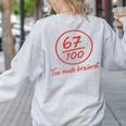 6 7 Brainrot Elementary Teacher Meme 67 Six Seven Women's Sweatshirt Back Print Ash 6 7 Brainrot Elementary Teacher Meme 67 Six Seven Women's Sweatshirt Back Print Ash