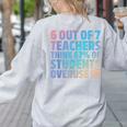 6 Out Of 7 Teachers Think 67 Of Students Overuse 67 Quote Women's Sweatshirt Back Print Ash