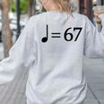 67 Music Meme Slang Musician Kids Music Teacher Women's Sweatshirt Back Print Ash 67 Music Meme Slang Musician Kids Music Teacher Women's Sweatshirt Back Print Ash