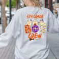 6th Grade Boo Crew Sixth Grade Halloween Teacher Kid Women's Sweatshirt Back Print Ash 6th Grade Boo Crew Sixth Grade Halloween Teacher Kid Women's Sweatshirt Back Print Ash