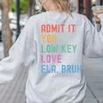 Admit It You Low Key Love ELA Bruh English Teacher Women's Sweatshirt Back Print Ash Admit It You Low Key Love ELA Bruh English Teacher Women's Sweatshirt Back Print Ash
