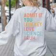 Admit It You Low Key Love Science Bruh Scientist Teacher Women's Sweatshirt Back Print Ash Admit It You Low Key Love Science Bruh Scientist Teacher Women's Sweatshirt Back Print Ash