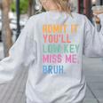 Admit It You'Ll Low Key Miss Me Bruh Women Men Teacher Women's Sweatshirt Back Print Ash Admit It You'Ll Low Key Miss Me Bruh Women Men Teacher Women's Sweatshirt Back Print Ash