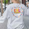 Back To School Tee ENL Teacher English New Language Squad Women's Sweatshirt Back Print Ash Back To School Tee ENL Teacher English New Language Squad Women's Sweatshirt Back Print Ash