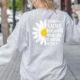 i Became a Teacher Because Your Life Is Worth My Time Women's Sweatshirt Back Print Ash i Became a Teacher Because Your Life Is Worth My Time Women's Sweatshirt Back Print Ash