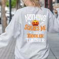 You Cannot Scare Me I'm An Toddler Teacher Halloween Men Women Kids Women's Sweatshirt Back Print Ash