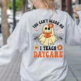 You Can't Scare Me I Teach Daycare Teacher Halloween Ghost Women's Sweatshirt Back Print Ash