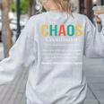 Chaos Coordinator Teacher Coworker Boss Appreciation Women's Sweatshirt Back Print Ash