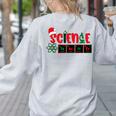 Christmas Science Teacher Santa Educator Chemical Elements Women's Sweatshirt Back Print Ash Christmas Science Teacher Santa Educator Chemical Elements Women's Sweatshirt Back Print Ash