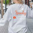 Computer Teacher Halloween Spooky Men Women Kids Women's Sweatshirt Back Print Ash