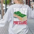 Couldn't Take The Pressure Geology Earth Science Teacher Women's Sweatshirt Back Print Ash
