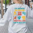 CTE Teacher CTE Crew When Will I Use This In Real Life Women's Sweatshirt Back Print Ash
