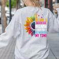 Cute I Became A Teacher Because Your Life Is Worth My Time Women's Sweatshirt Back Print Ash