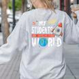 Cute Teacher My Students Are Out Of This World Space Men Women Kids Women's Sweatshirt Back Print Ash Cute Teacher My Students Are Out Of This World Space Men Women Kids Women's Sweatshirt Back Print Ash