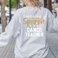 To Be A Dance Teacher Dance Instructor Dancing Teacher Women's Sweatshirt Back Print Ash To Be A Dance Teacher Dance Instructor Dancing Teacher Women's Sweatshirt Back Print Ash