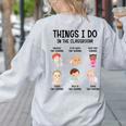 Daycare Preschool Infant Teacher Thing I Do In The Classroom Women's Sweatshirt Back Print Ash