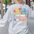 Dinosaurs Didnt Read Look What Happened To Them Cute Teacher Women's Sweatshirt Back Print Ash Dinosaurs Didnt Read Look What Happened To Them Cute Teacher Women's Sweatshirt Back Print Ash