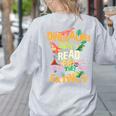 Dinosaurs Didn't Read Now They Are Extinct Reading Teacher Women's Sweatshirt Back Print Ash
