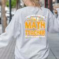I Don't Need A Costume I'm A Math Teacher Halloween Women's Sweatshirt Back Print Ash I Don't Need A Costume I'm A Math Teacher Halloween Women's Sweatshirt Back Print Ash