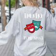 Drama Teacher For Theatre And Performing Arts Women's Sweatshirt Back Print Ash