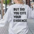 English Teacher But Did You Cite Your Evidence Women's Sweatshirt Back Print Ash English Teacher But Did You Cite Your Evidence Women's Sweatshirt Back Print Ash
