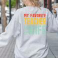 My Favorite Teacher Is My Wife Women's Sweatshirt Back Print Ash My Favorite Teacher Is My Wife Women's Sweatshirt Back Print Ash