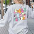 Field Day Fun Day Last Day Of School Teacher Student Women's Sweatshirt Back Print Ash Field Day Fun Day Last Day Of School Teacher Student Women's Sweatshirt Back Print Ash