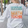 If At First You Don't Succeed Try Doing Math Teacher Women's Sweatshirt Back Print Ash If At First You Don't Succeed Try Doing Math Teacher Women's Sweatshirt Back Print Ash
