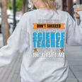 If At First You Don't Succeed Try Doing What Science Teacher Women's Sweatshirt Back Print Ash If At First You Don't Succeed Try Doing What Science Teacher Women's Sweatshirt Back Print Ash