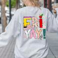Fri-Yay Happy Friday Lovers Teacher Weekend Women Women's Sweatshirt Back Print Ash