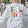 Fri Yay Teacher Happy Friday Friyay Weekend Back To School Women's Sweatshirt Back Print Ash