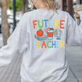 Future Teacher Costume For Kids Girls Boys Men Women Women's Sweatshirt Back Print Ash Future Teacher Costume For Kids Girls Boys Men Women Women's Sweatshirt Back Print Ash