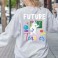 Future Teacher School Teacher Female Women's Sweatshirt Back Print Ash Future Teacher School Teacher Female Women's Sweatshirt Back Print Ash