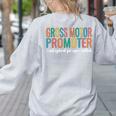 Gross Motor Promoter Adapted PE Specialist PE Teacher Art Women's Sweatshirt Back Print Ash Gross Motor Promoter Adapted PE Specialist PE Teacher Art Women's Sweatshirt Back Print Ash