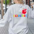 H Is For Head Start Teacher First Day Of School Tee Women's Sweatshirt Back Print Ash H Is For Head Start Teacher First Day Of School Tee Women's Sweatshirt Back Print Ash