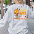 Halloween You Can't Scare Toddler Teacher For Men Women Women's Sweatshirt Back Print Ash