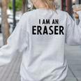 Halloween Teacher Im An Eraser Costume Kids Men Women Women's Sweatshirt Back Print Ash Halloween Teacher Im An Eraser Costume Kids Men Women Women's Sweatshirt Back Print Ash