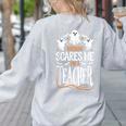 Halloween Teacher Nothing Scares Me Women Men Teachers Women's Sweatshirt Back Print Ash Halloween Teacher Nothing Scares Me Women Men Teachers Women's Sweatshirt Back Print Ash