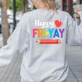 Happy Fri-Yay Friday Lovers Fun Teacher Life Weekend Women's Sweatshirt Back Print Ash