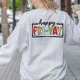 Happy Fri-Yay Friday Lovers Teacher Fri Yay Weekend Women's Sweatshirt Back Print Ash